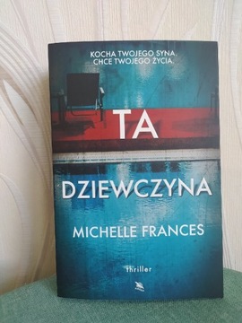 Michelle Frances Ta dziewczyna książka thriller