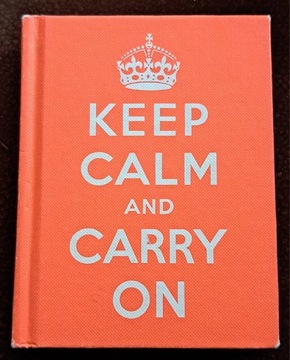 Keep calm and carry on.