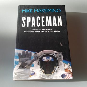 Spaceman - Jak zostać astronautą - Mike Massimino