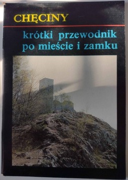 Chęciny krótki przewodnik po mieście i zamku