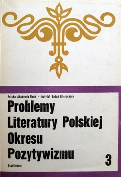 Problemy Literatury Polskiej Okresu Pozytywizmu