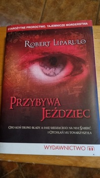 Robert Liparulo Przybywa jeździec 