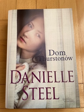 Danielle Steel - Dom Thurstonów <nowa>