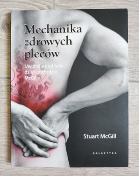 Stuart McGill - Mechanika zdrowych pleców.