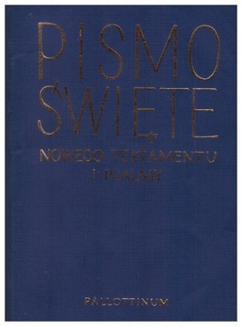 Pismo Święte Nowego Testamentu i Psalmy