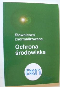 OCHRONA ŚRODOWISKA POLSKIE NORMY SŁOWNICTWO NORMA