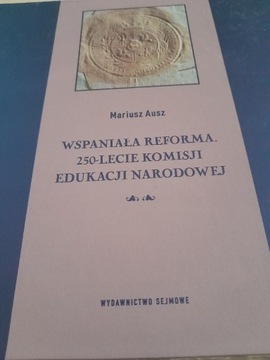 Wspaniała reforma 250-lecia Komisji Edukacji Narodowej