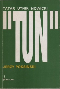 "Tun". Tatar-Utnik-Nowicki