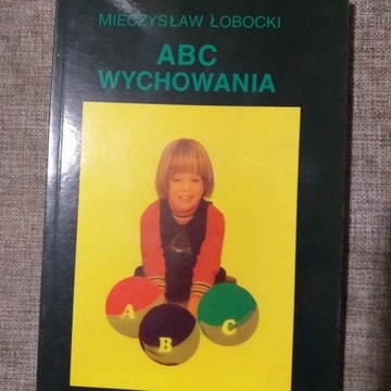 ABC wychowania - Mieczysław Łobocki