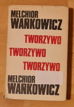 TWORZYWO Melchior Wańkowicz 1973