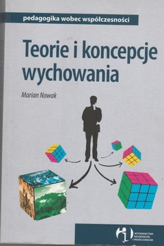 Teorie i koncepcje wychowania | Marian Nowak