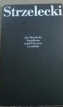 Jan Strzelecki Socjalizmu model liryczny