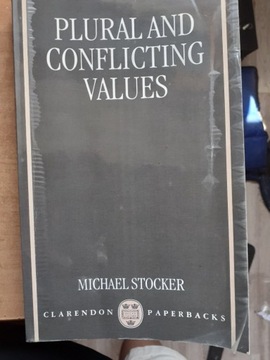 Michael Stocker - Plural and Conflicting Values