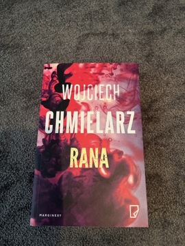 Wojciech Chmielarz, Rana