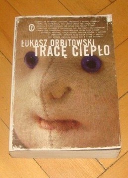 Tracę ciepło Łukasz Orbitowski