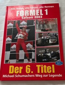 Formuła 1. sezon 2003 - 6. tytuł dla Schumachera