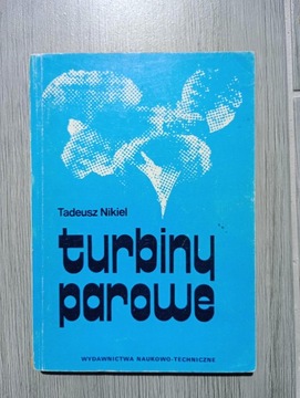 Turbiny parowe Tadeusz Nikiel