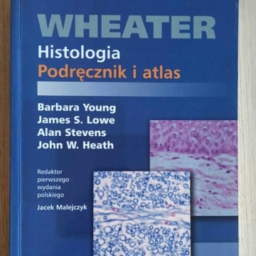 HISTOLOGIA. PODRĘCZNIK I ATLAS. WHEATER