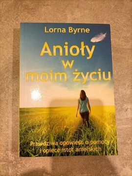 Anioły w moim życiu Lorna Byrne 