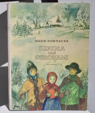 M.KOWNACKA/ SZANCER Szkoła nad obłokami, wyd. 1972