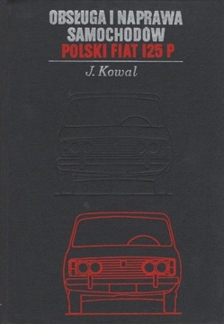 Obsługa i naprawa - POLSKI FIAT 125P (1971) 