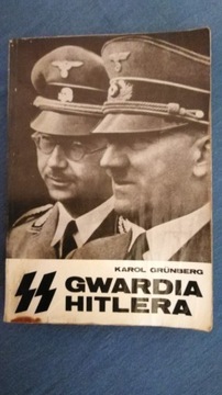 Karol Grunberg "SS Gwardia Hitlera" 