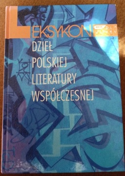 Leksykon dzieł polskiej literatury współczesnej