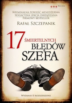 17 śmiertelnych błędów szefa. Wydanie II 