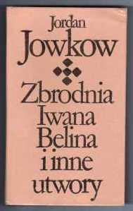 Jowkow Zbrodnia Iwana Belina i inne utwory