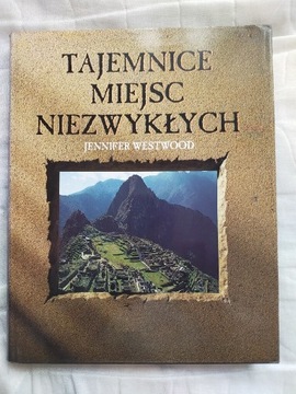 Tajemnice miejsc niezwykłych - J.Westwood