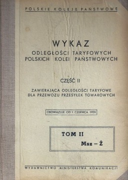 Wykaz odległości taryfowych część II tom II 1959