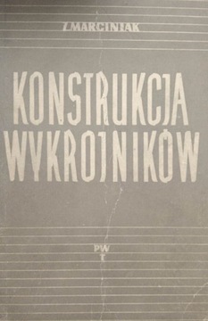 Konstrukcja wykrojników Zdzisław Marciniak