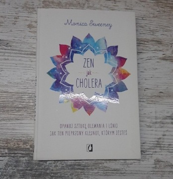 " Zen jak cholera "