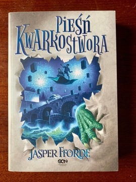 Pieśń Kwarkostwora - Jasper Fforde