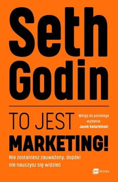 To jest marketing! | S. Godin