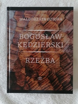 Książka-Małgorzata Dziura-B. Kędzierski Rzeźba