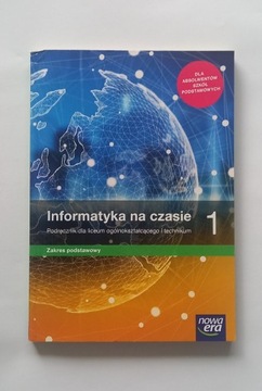 Podręcznik INFORMATYKA NA CZASIE kl 1 Nowa Era