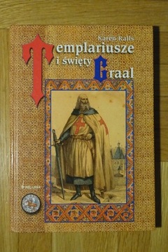 Karen Ralls - Templariusze i święty Graal