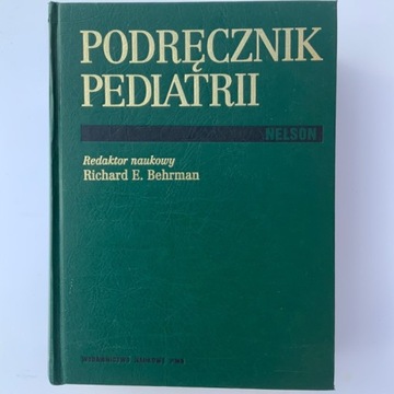 PODRĘCZNIK PEDIATRII, Behrman E. Richard