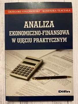 Analiza ekonomiczno-finansowa w ujęciu praktycznym