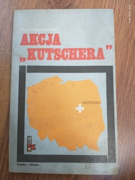 Akcja "Kutschera" - Piotr Stachiewicz