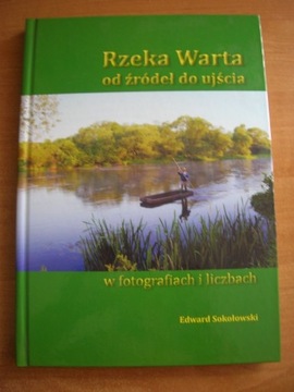 Sokołowski Rzeka Warta od źródeł do ujścia 2018