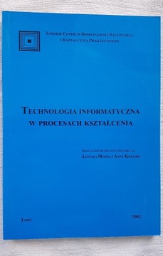 Technologia informatyczna w procesach kształcenia