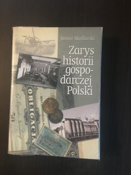 ZARYS HISTORII GOSPODARCZEJ POLSKI J. SKODLARSKI