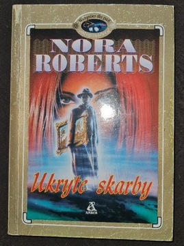 Nora Roberts "Ukryte Skarby"