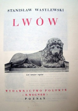 Lwów - Stanisław Wasylewski. Reprint. Cuda Polski