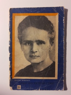 Helena Bobińska - Maria Skłodowska-Curie