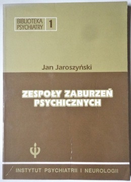 ZESPOŁY ZABURZEŃ PSYCHICZNYCH Jaroszyński