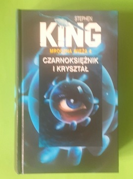 Czarnoksiężnik i kryształ Mroczna wieża 4 King