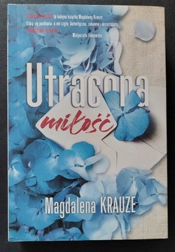 Magdalena Krauze - Utracona Miłość